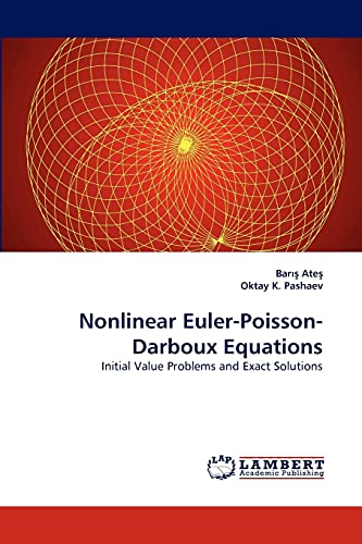 Nonlinear Euler-Poisson-Darboux Equations: Initial Value Problems and Exact Solutions