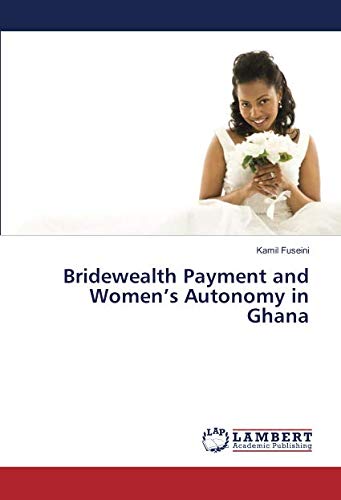 Bridewealth Payment and Women’s Autonomy in Ghana