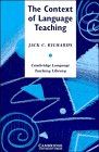 The Context of Language Teaching (Cambridge Language Teaching Library)