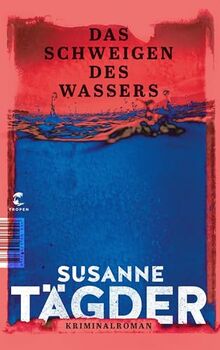 Das Schweigen des Wassers: Kriminalroman von Tägder, Susanne | Buch | Zustand gut