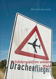 Schilderwald im wilden Wald: Outdoor im Recht