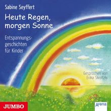 Heute Regen, morgen Sonne. Entspannungsgeschichten für Kinder. 2 CDs im Schuber