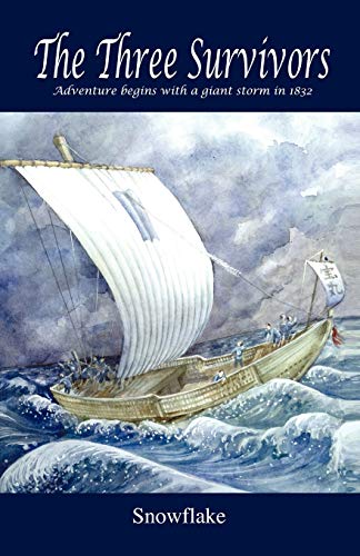 The Three Survivors: Adventure Begins With a Giant Storm in 1832