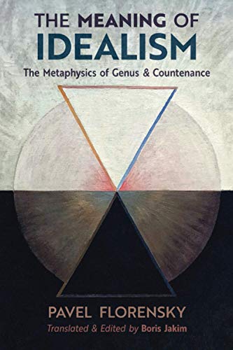 Pavel Florensky The Meaning Of Idealism, The Metaphysics Of Genus And Countenance