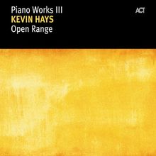 Open Range-Piano Works von Kevin Hays von not specified  | CD | Zustand sehr gut