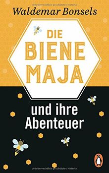 Die Biene Maja und ihre Abenteuer: Neuausgabe