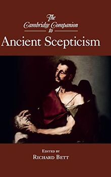 The Cambridge Companion to Ancient Scepticism (Cambridge Companions to Philosophy)