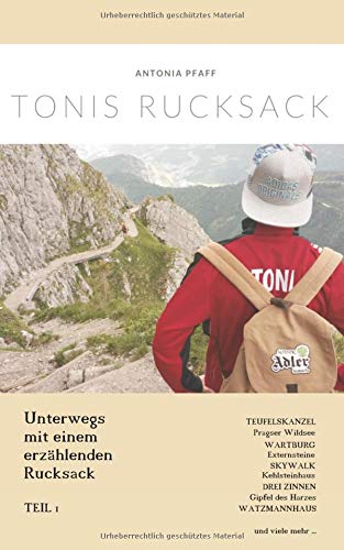 Tonis Rucksack: Unterwegs mit einem erzählenden Rucksack
