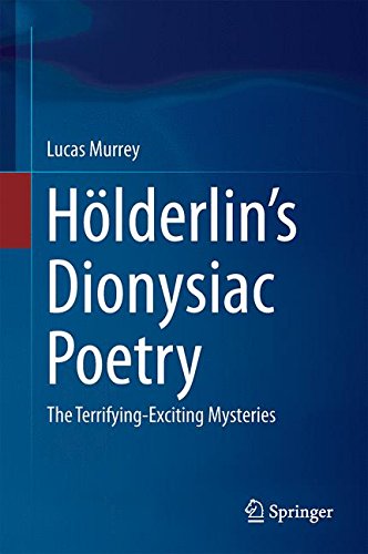 Hölderlin's Dionysiac Poetry: The Terrifying-Exciting Mysteries