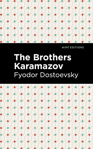The Brothers Karamazov (Mint Editions―Philosophical and Theological Work)