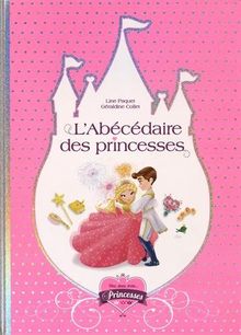 'Une, deux, trois... Princesses : l'abécédaire des princesses