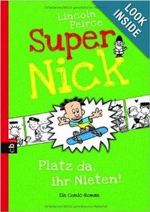 Super Nick - Platz da, ihr Nieten!: Ein Comic-Roman Band 3