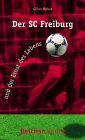 Der SC Freiburg und der Ernst des Lebens