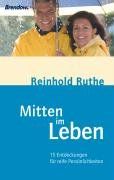 Mitten im Leben - 15 Entdeckungen für reife Persönlichkeiten