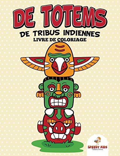 Livre de coloriage de totems de tribus indiennes