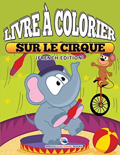 Livre à Colorier Sur Le Cirque
