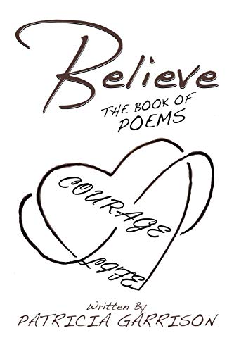 Believe: The Book of Poems