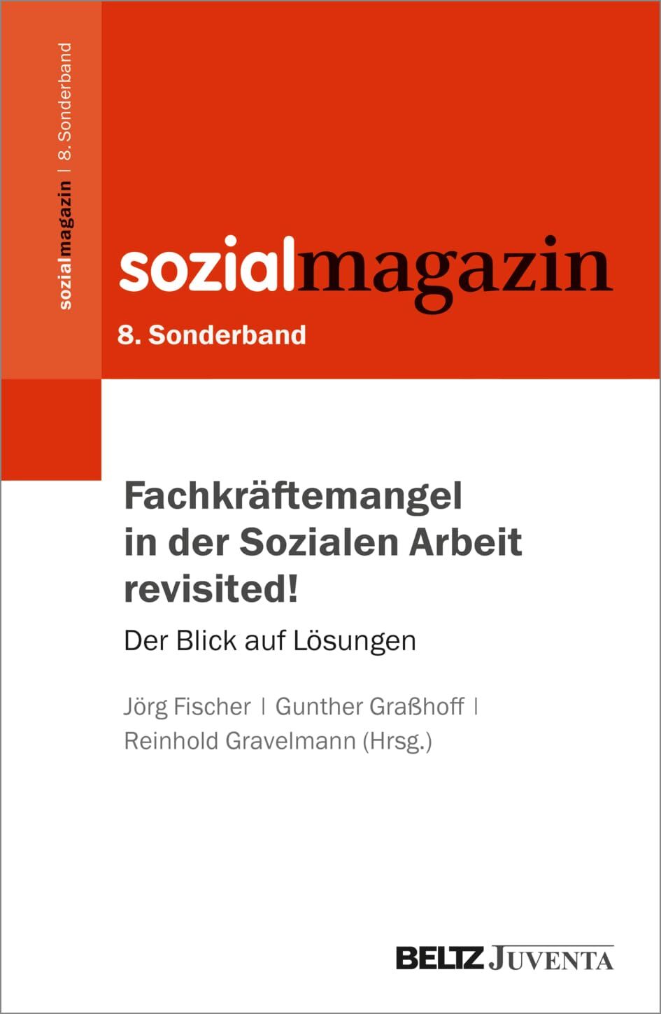 Fachkräftemangel in der Sozialen Arbeit revisited!
