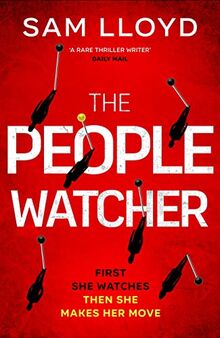 The People Watcher: The heart-stopping new thriller from the Richard and Judy Book Club author packed with suspense and shocking twists