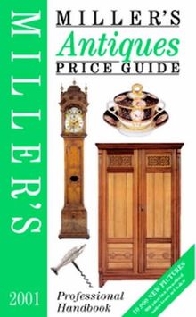 Miller's Antiques Price Guide 2001: Vol.XXII