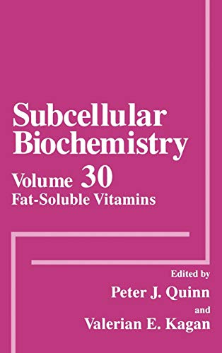 Fat-Soluble Vitamins (Subcellular Biochemistry, 30, Band 30)