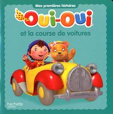 Oui-Oui et la course de voitures
