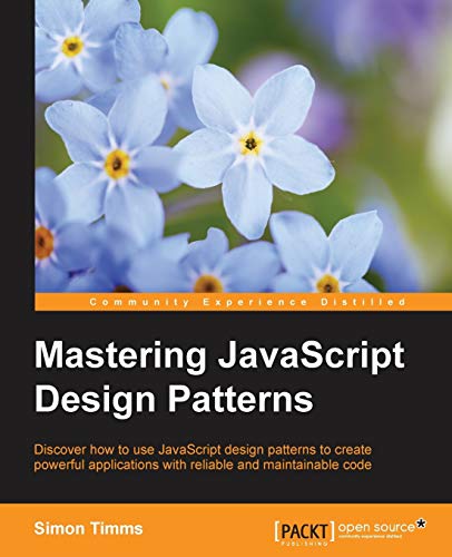 Mastering JavaScript Design Patterns (English Edition)