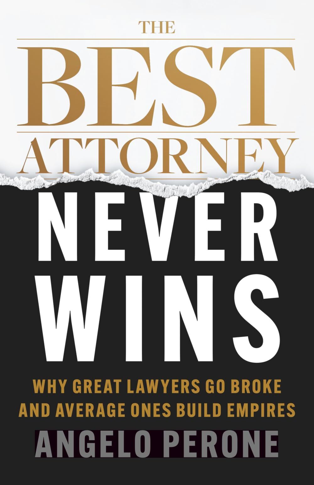The Best Attorney Never Wins