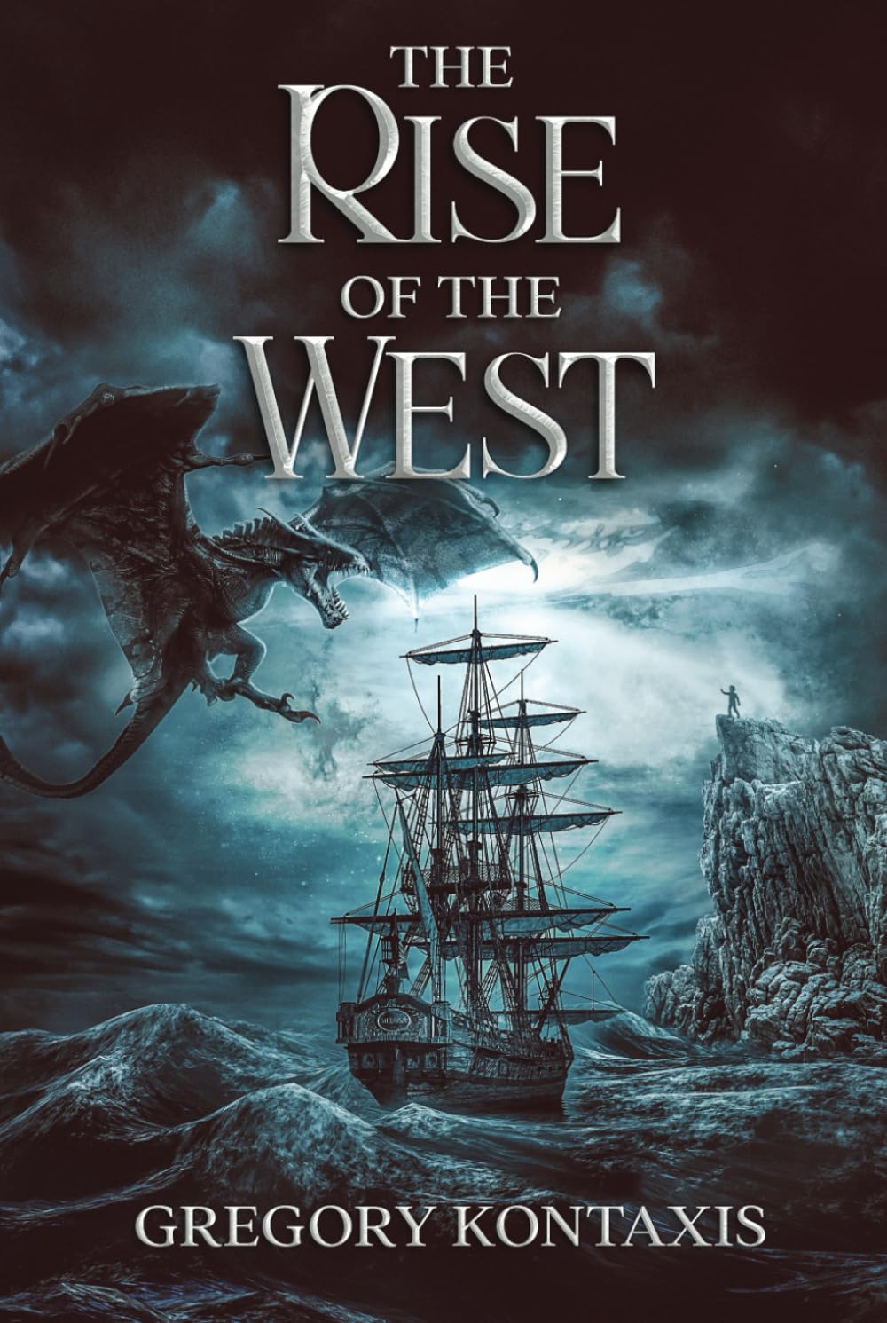 Gregory Kontaxis The Rise Of The West (The Dance Of Light, Band 3)