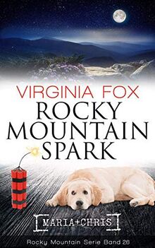 Rocky Mountain Spark (Rocky Mountain Serie - Band 26)