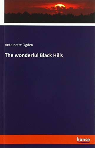 The wonderful Black Hills