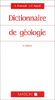DICTIONNAIRE DE GEOLOGIE. 4ème édition (Guides Géologiques)
