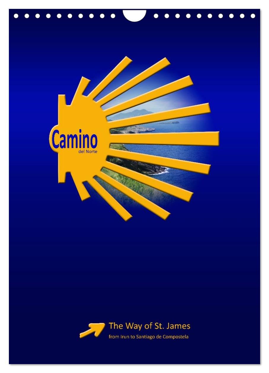 Camino del norte / UK-Version (Wall Calendar 2026 DIN A4 portrait), CALVENDO 12 Month Wall Calendar: The Way of St. James from Irun to Santiago de Compostela