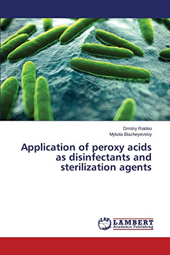 Application of peroxy acids as disinfectants and sterilization agents