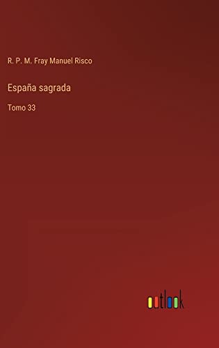 España sagrada: Tomo 33