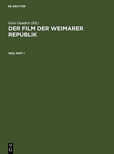 Der Film in der Weimarer Republik 1929. Ein Handbuch der zeitgenössischen Kritik