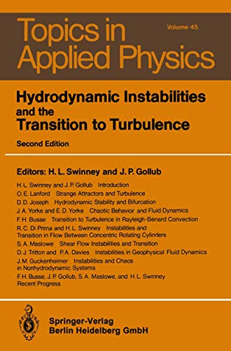 Hydrodynamic Instabilities and the Transition to Turbulence (Topics in Applied Physics, 45, Band 45)