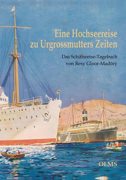 Eine Hochseereise zu Urgrossmutters Zeiten