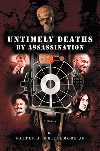 Untimely Deaths By Assassination