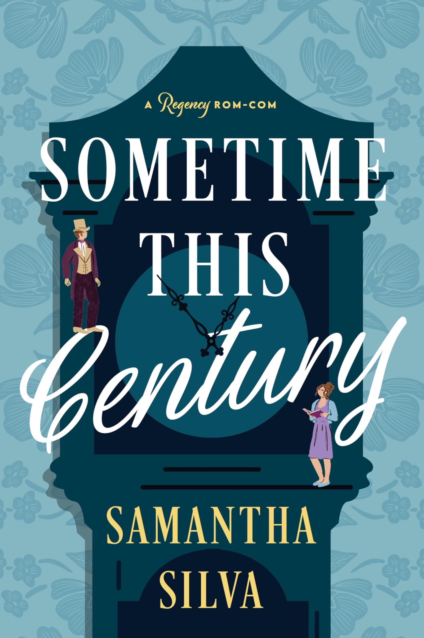 Silva, Samantha: Sometime This Century