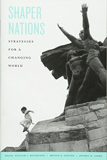 Hitchcock, W: Shaper Nations: Strategies for a Changing World (Revealing Antiquity)