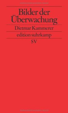 Bilder der Überwachung (edition suhrkamp)