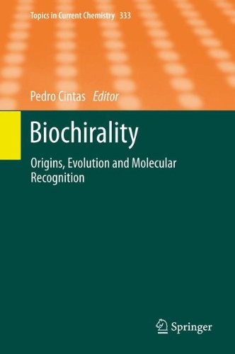 Biochirality: Origins, Evolution and Molecular Recognition (Topics in Current Chemistry)