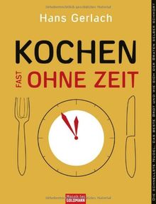 Kochen (fast) ohne Zeit: Die schnellste Nudel, das beste Brot und wie sich der Braten selber schmort