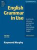 English Grammar in Use. Intermediate to Upper Intermediate: A self-study reference and practice. With answers. Third Edition