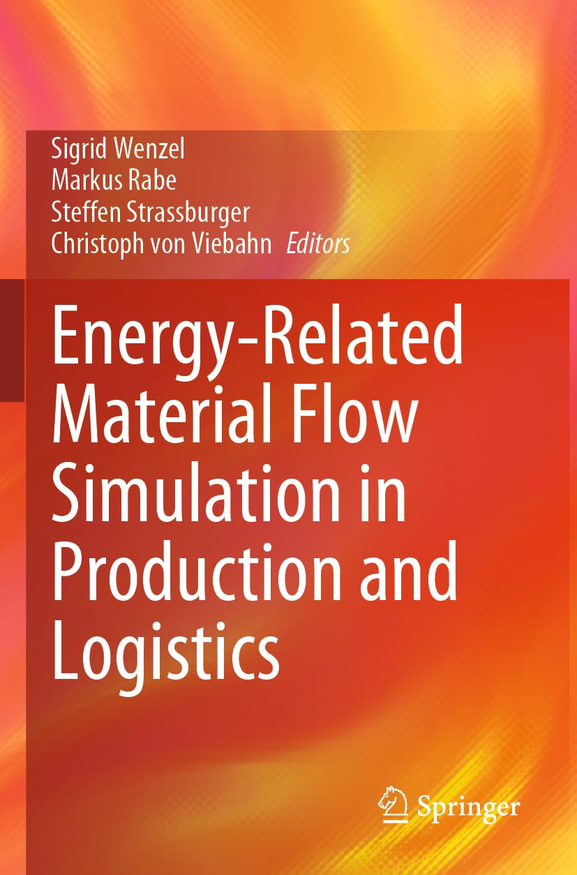 Energy-Related Material Flow Simulation in Production and Logistics