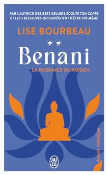 Benani : la puissance du pardon : roman initiatique