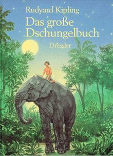 Das große Dschungelbuch. ( Ab 10 J.)