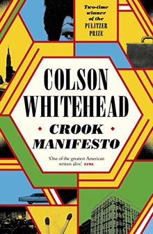 Crook Manifesto: ‘Fast, fun, ribald and pulpy, with a touch of Quentin Tarantino’ Sunday Times