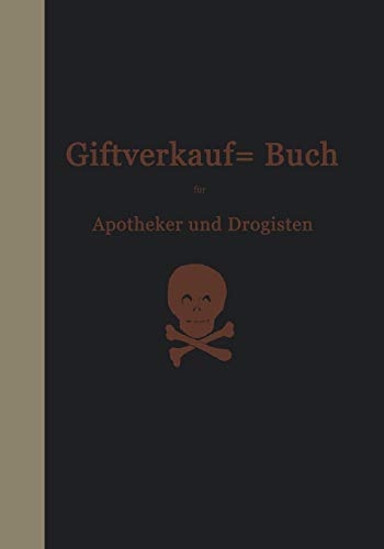 Vorschriften über den Handel mit Giften im Deutschen Reiche: Beschlüsse des Bundesrats und Einführungsverordnungen der Einzelstaaten